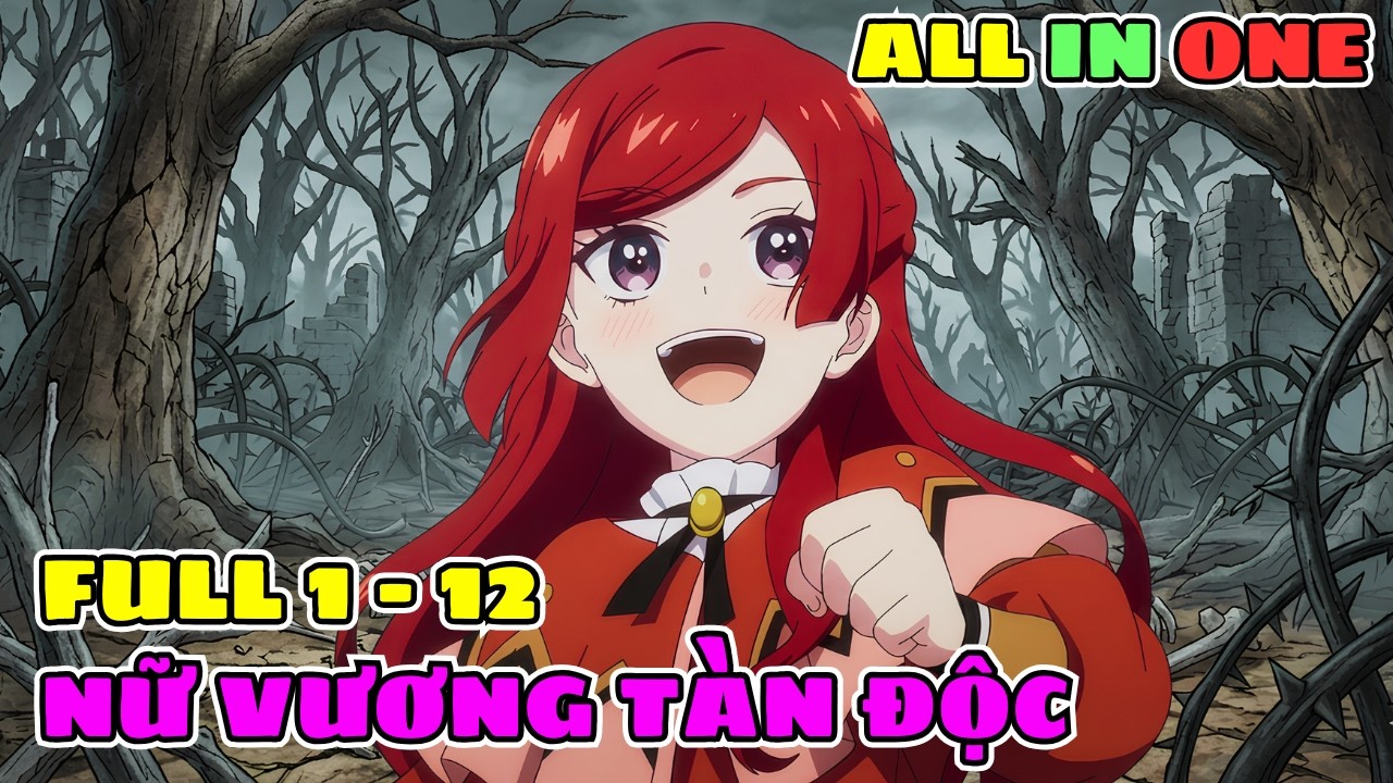 Tôi Chuyển Sinh Thành Nữ Vương Tàn Độc Với Năng Lực Gian Lận Của Trùm Cuối | Review Phim Anime