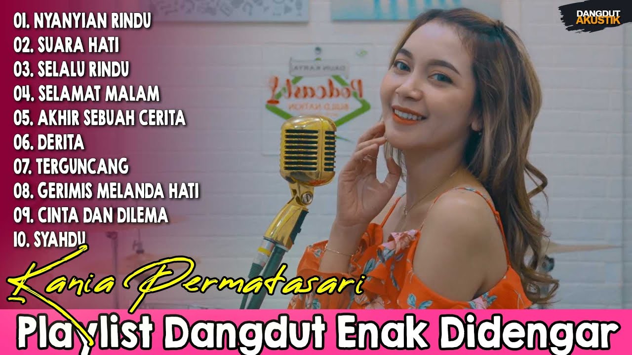 Kania Permatasari - Playlist Dangdut Enak Didengar Saat Santai dan Kerja