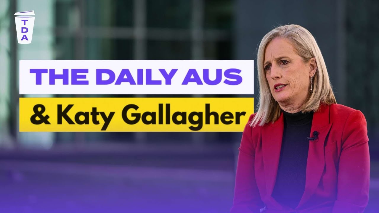 Interview with the Minister for Women, Katy Gallagher | The Daily Aus