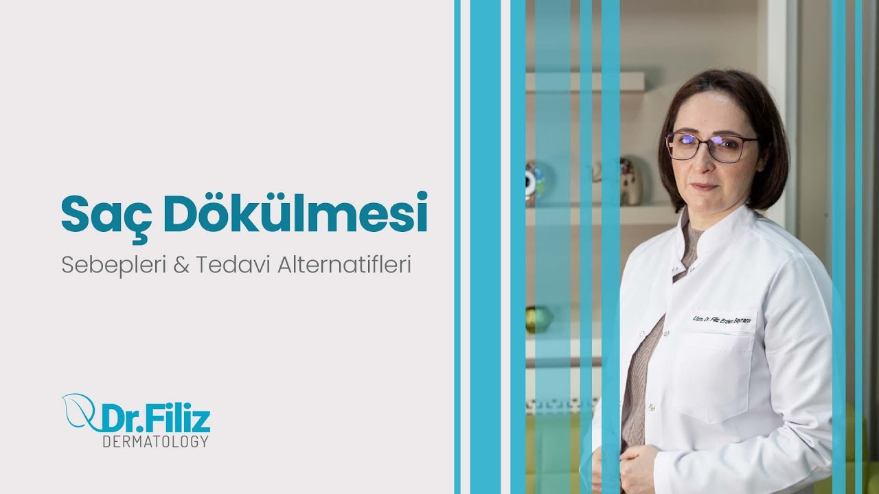 Saç Dökülmesi sebepleri ve tedavisi konusunda Dr. Filiz Erdem Bayram bilgilendirme videosu.