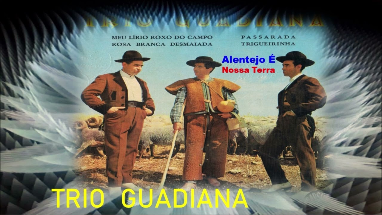 Trio  Guadiana  Alentejo É  Nossa Terra