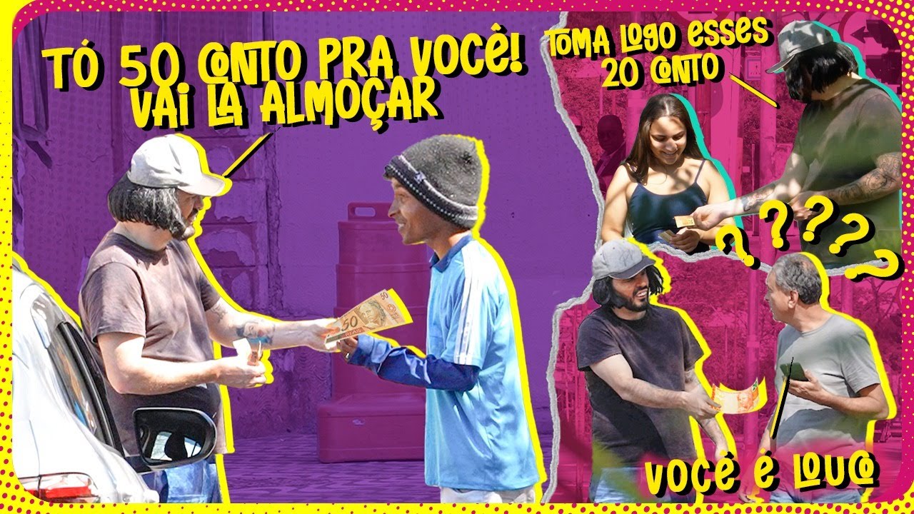 Mendigo ostentação 50tao??