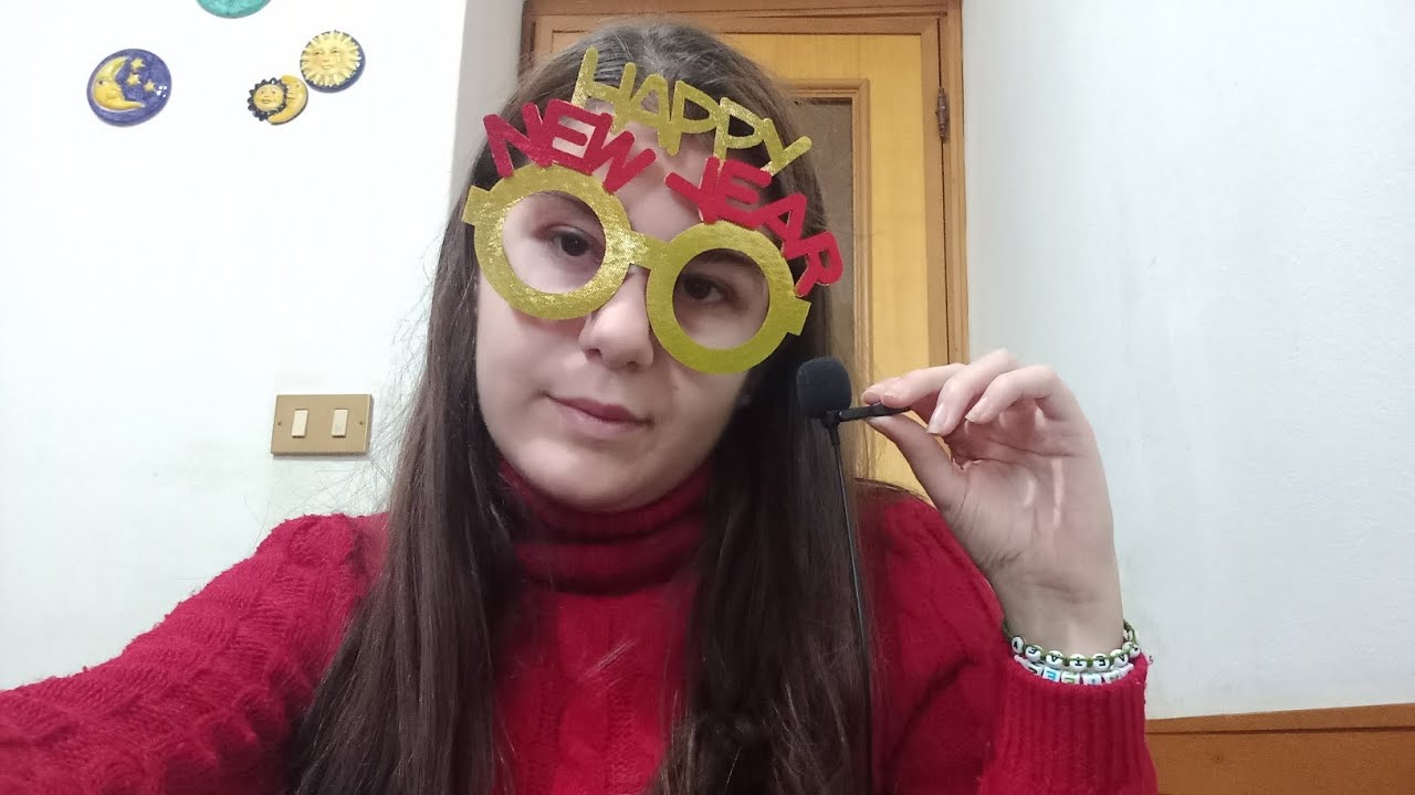 ASMR| Parliamo dell'anno trascorso + buoni propositi ❤️🎆🥂