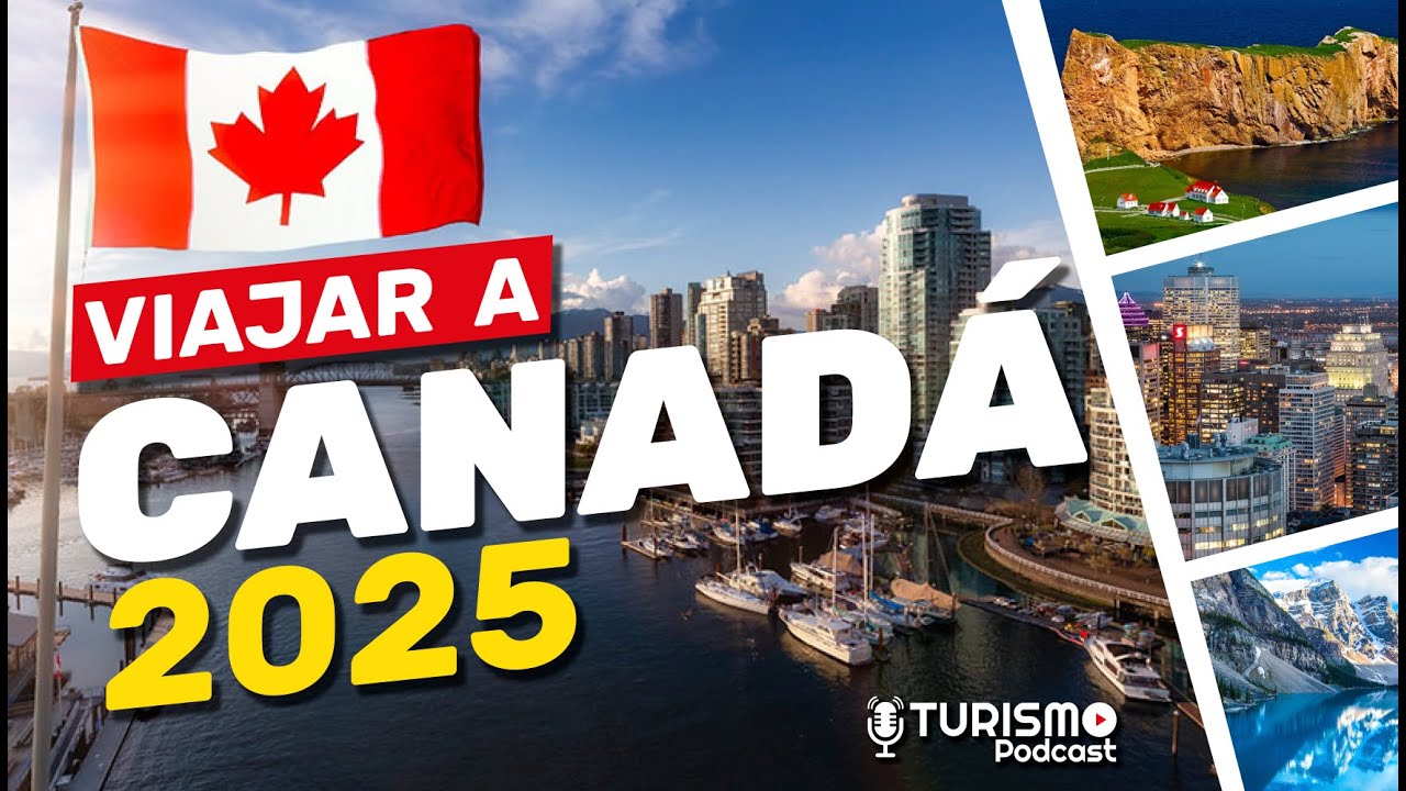 REQUISITOS PARA VIAJAR A CANADA