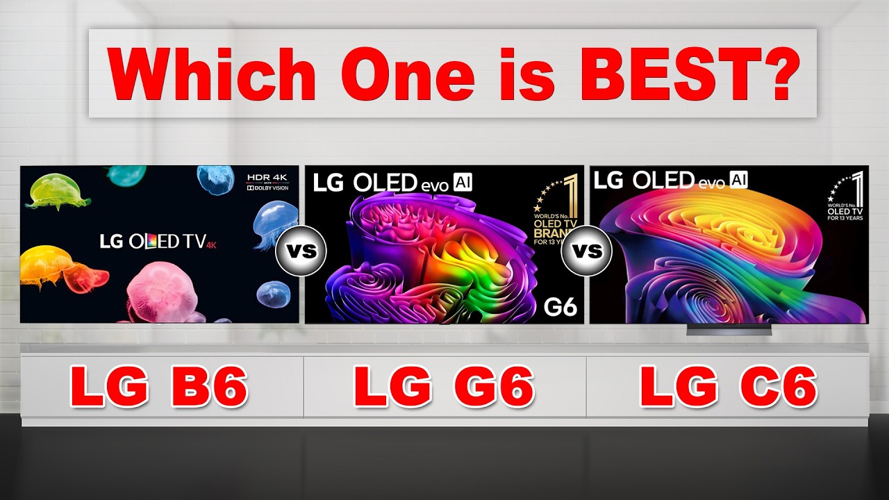 LG B6 vs C6 vs G6 OLED TV 2026 | Полное сравнение (дисплей, игры, функции)
