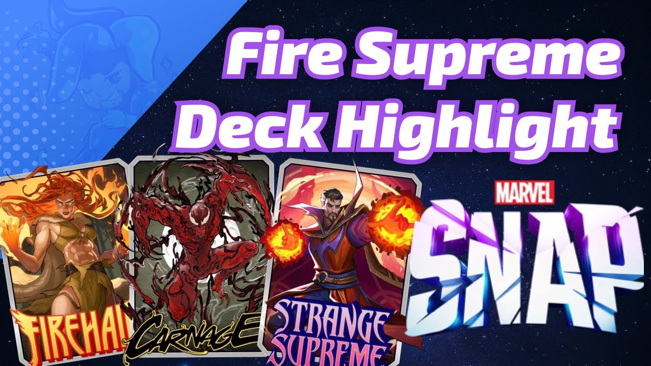 Strange Supreme Firehair is absolute CARNAGE | Marvel SNAP Deck Highlight