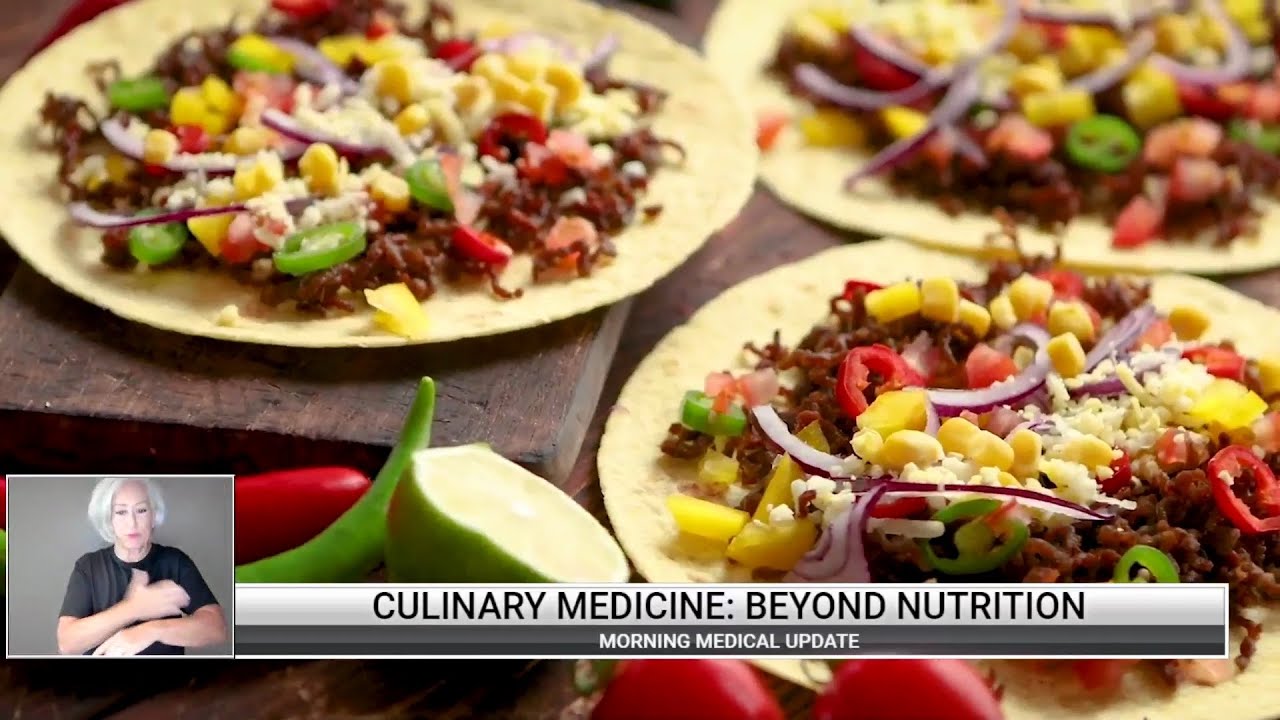Morning Medical Update - Culinary Medicine