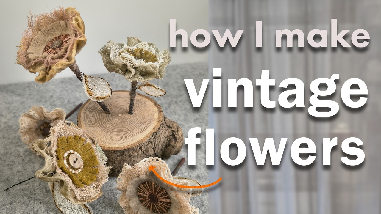 Create Vintage Flowers with Fabric, Wire & Embroidery | Mixed Media Art Project #mixedmediaart #wire
