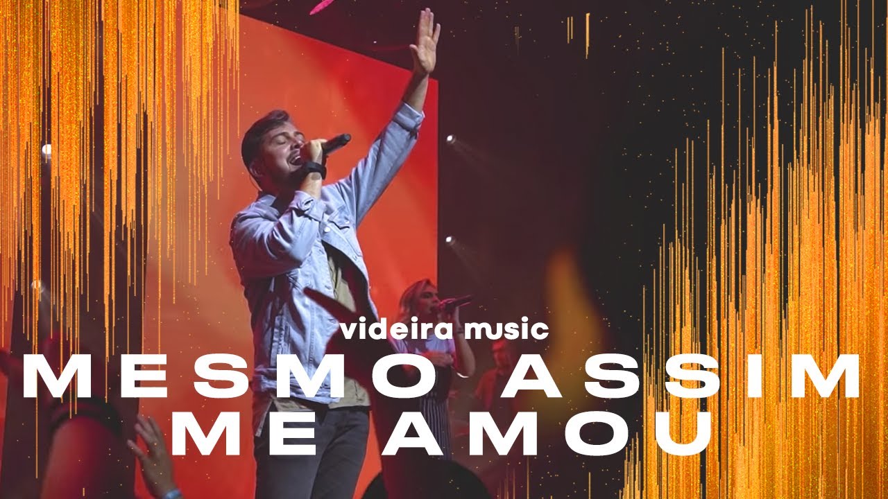 Mesmo Assim Me Amou (Ao Vivo) - Videira Music, Carlos Dantas