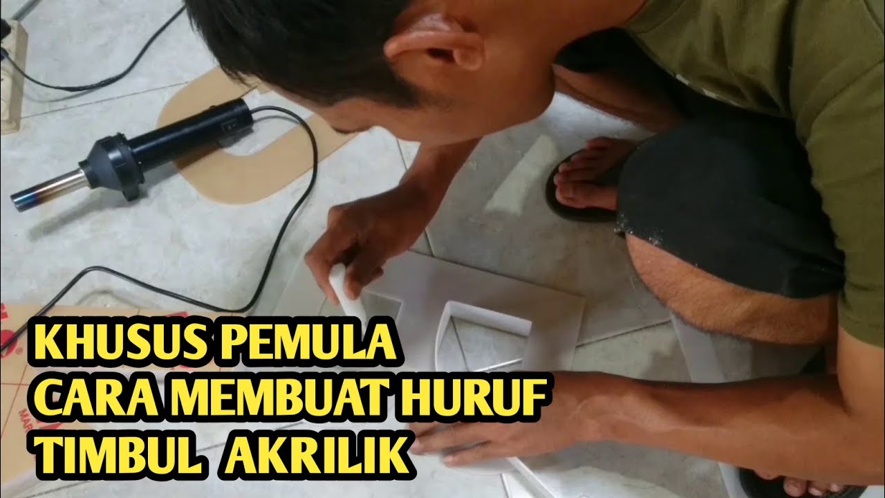 (TUTORIAL LENGKAP) Cara Membuat Huruf Timbul Akrilik Nyala Menggunakan Solder Dan Blower