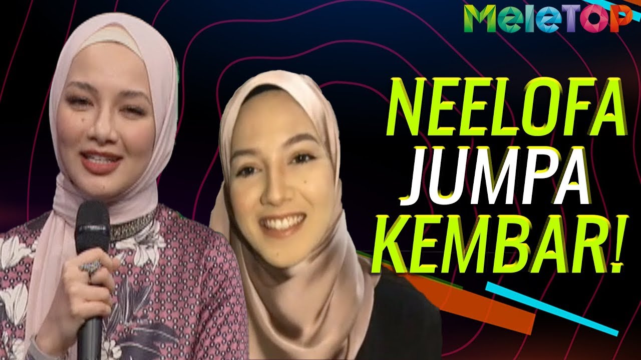 Neelofa borak dengan kembar! | MeleTOP | Nabil Ahmad & Sherry Alhadad