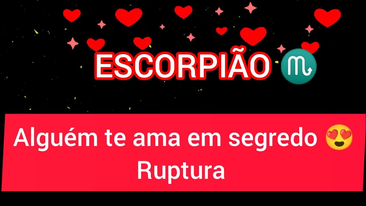 ❤️ ESCORPIÃO ♏ESTA PESSOA TE ADMIRA MUITO E QUER ESTAR C/ VC🔥 ALGUÉM PLANEJA SE REAPROXIMAR 👀