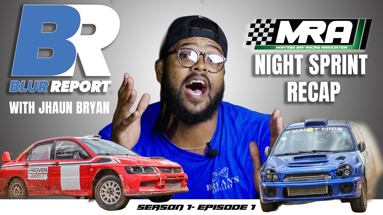 The Blur Report , with Jhaun Bryan  - MRA NIGHT SPRINT RECAP - S1 E1
