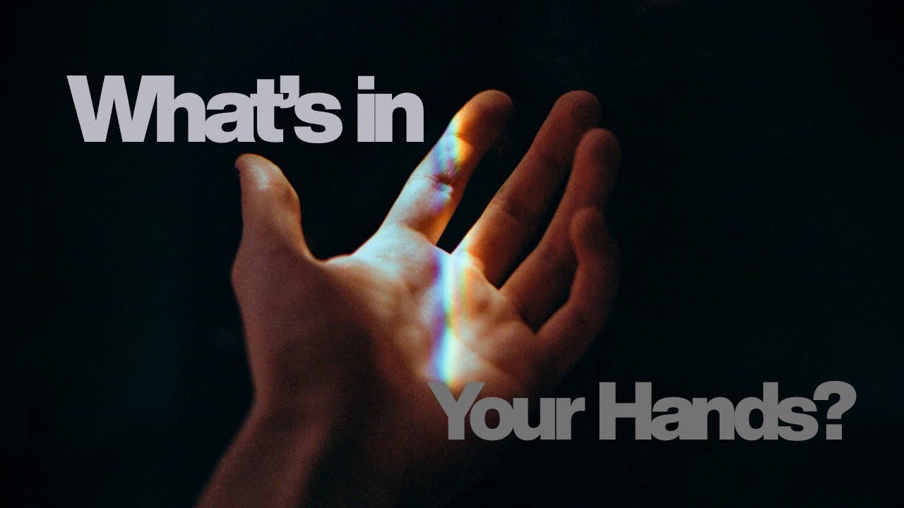 Use What’s In Your Hands