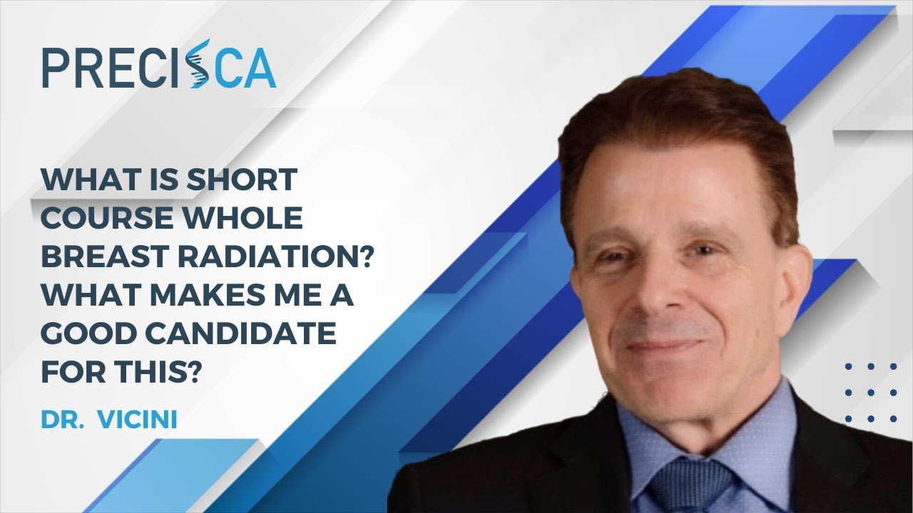 What is short course whole breast radiation? What makes me a good candidate for this?