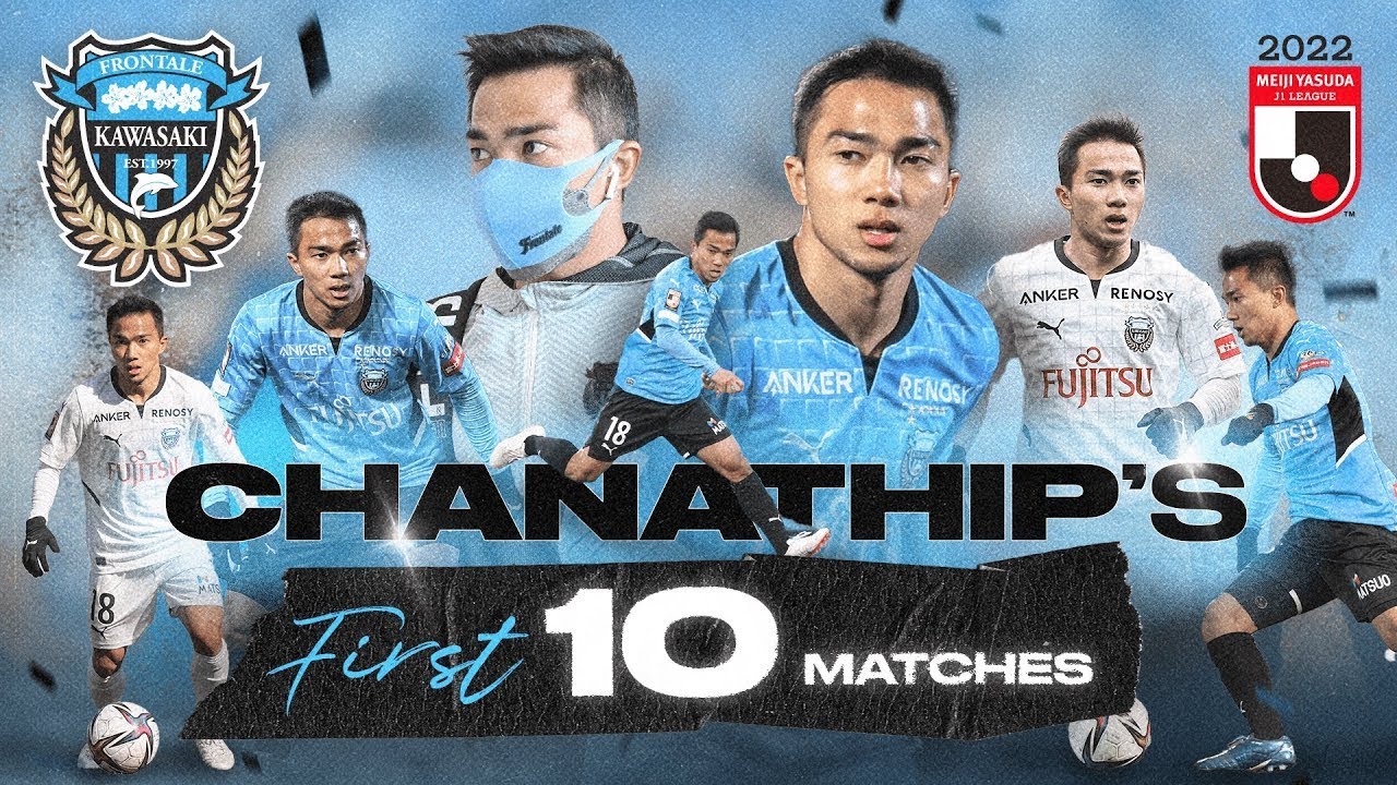 Chanathip's Best Moments Compilation in His First 10 Matches for Kawasaki Frontale