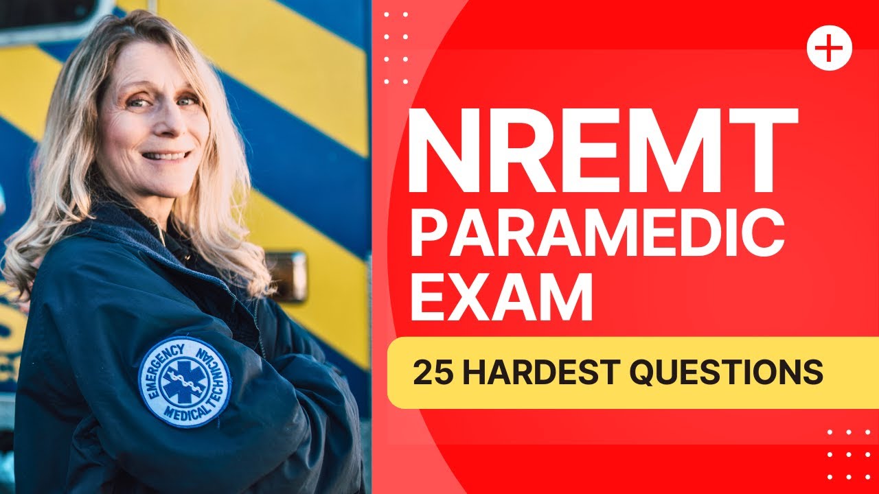Экзамен парамедика NREMT &mdash; практический тест и руководство по изучению (25 самых сложных вопросов)
