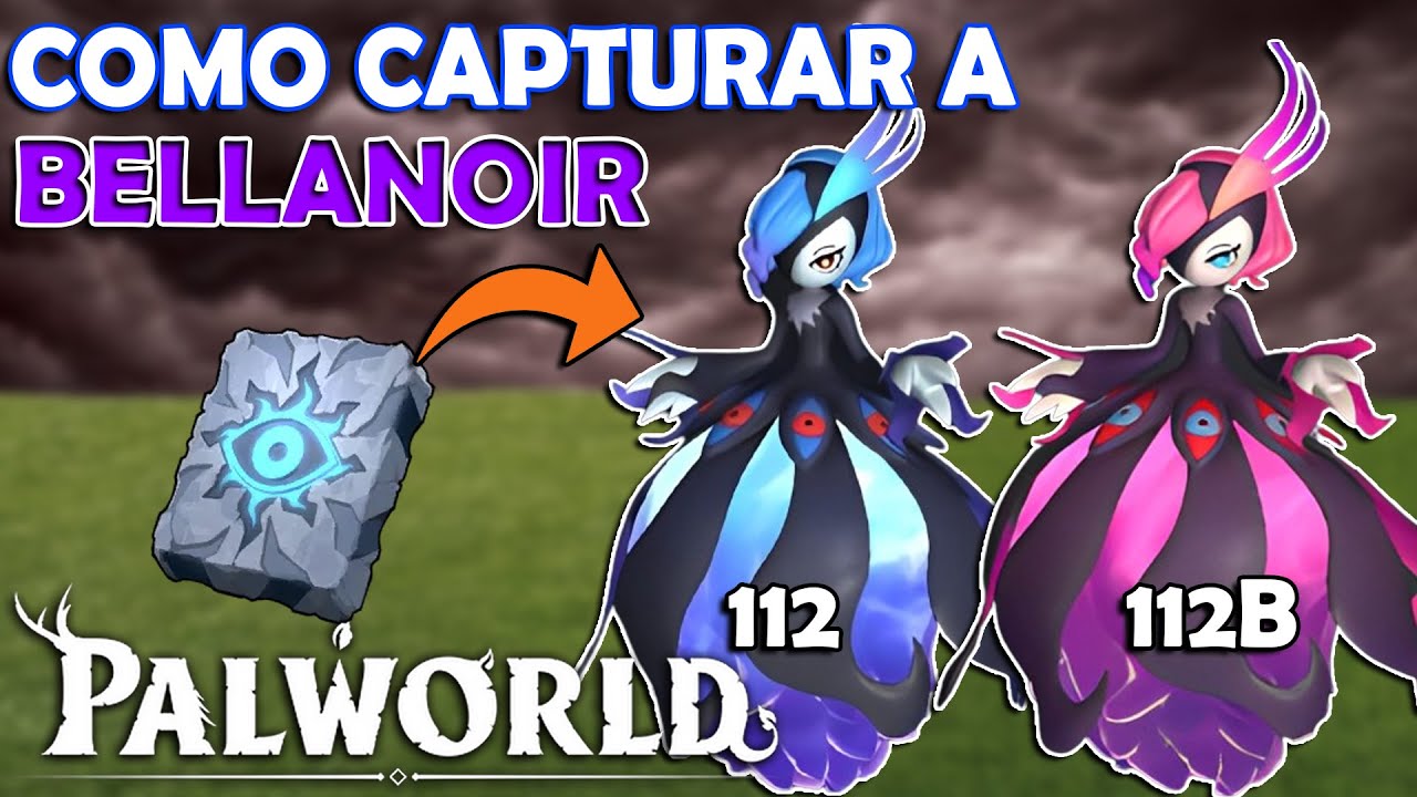 COMO CAPTURAR A BELLANOIR NO PALWORLD