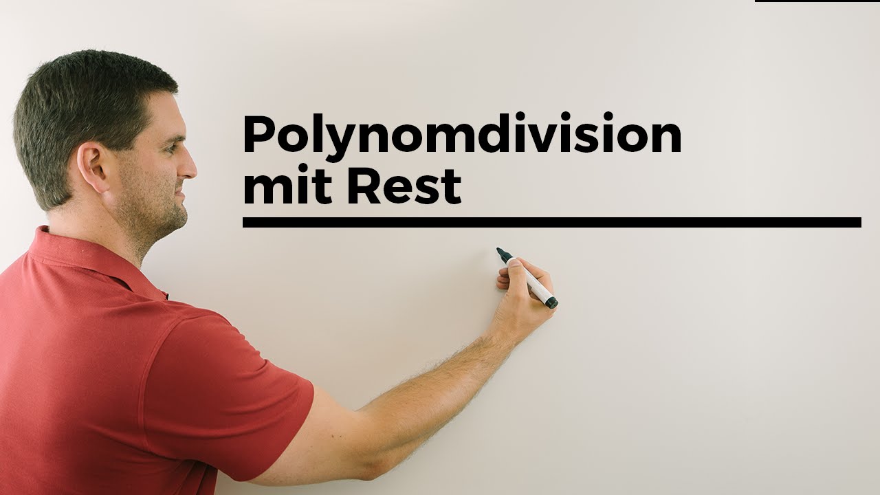 Polynomdivision mit Rest, Polynome dividieren | Mathe by Daniel Jung