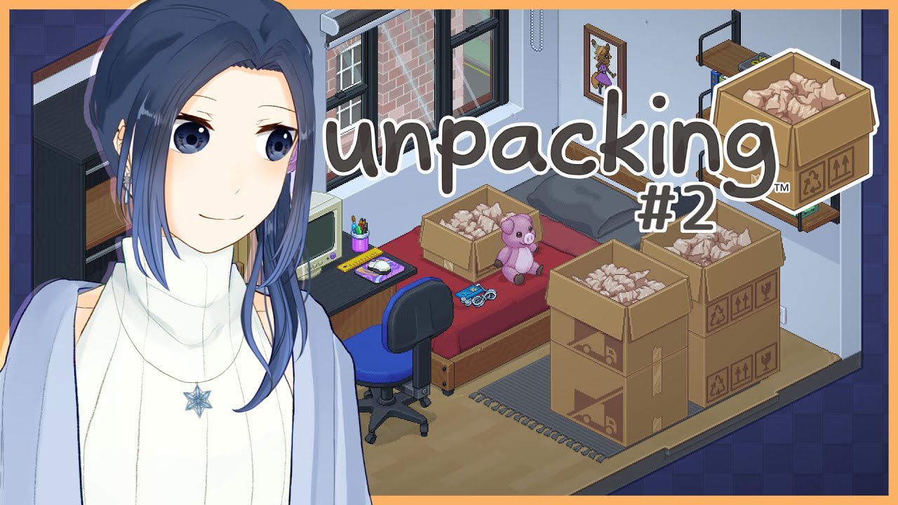 【Unpacking #2】初めての1人暮らしってワクワクしたなぁ【雪代莉々華 / #新人Vtuber】