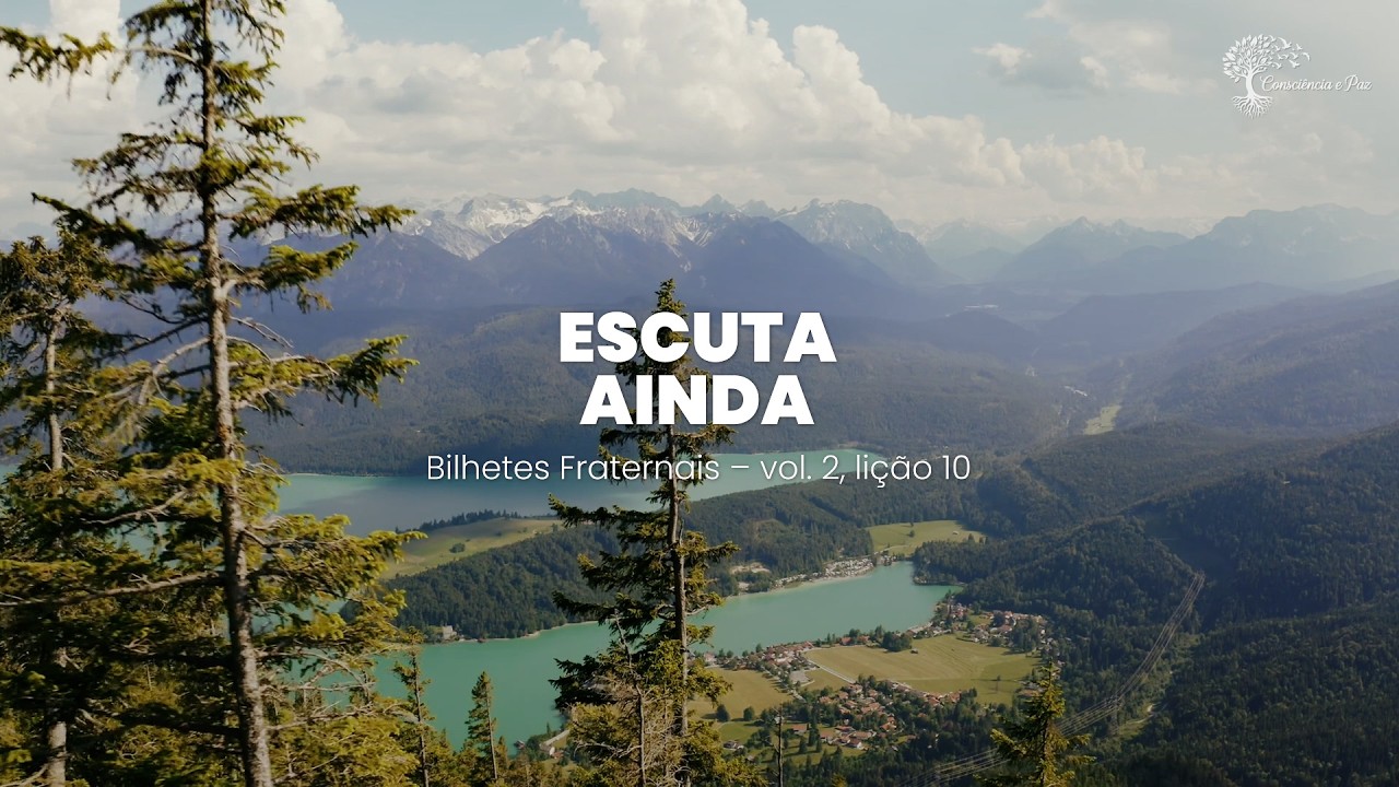 Escuta ainda