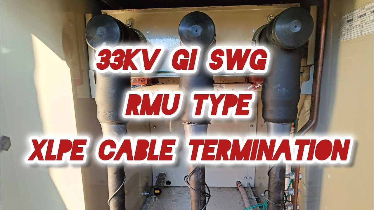 RMU Type 33KV XLPE Cable Termination Process