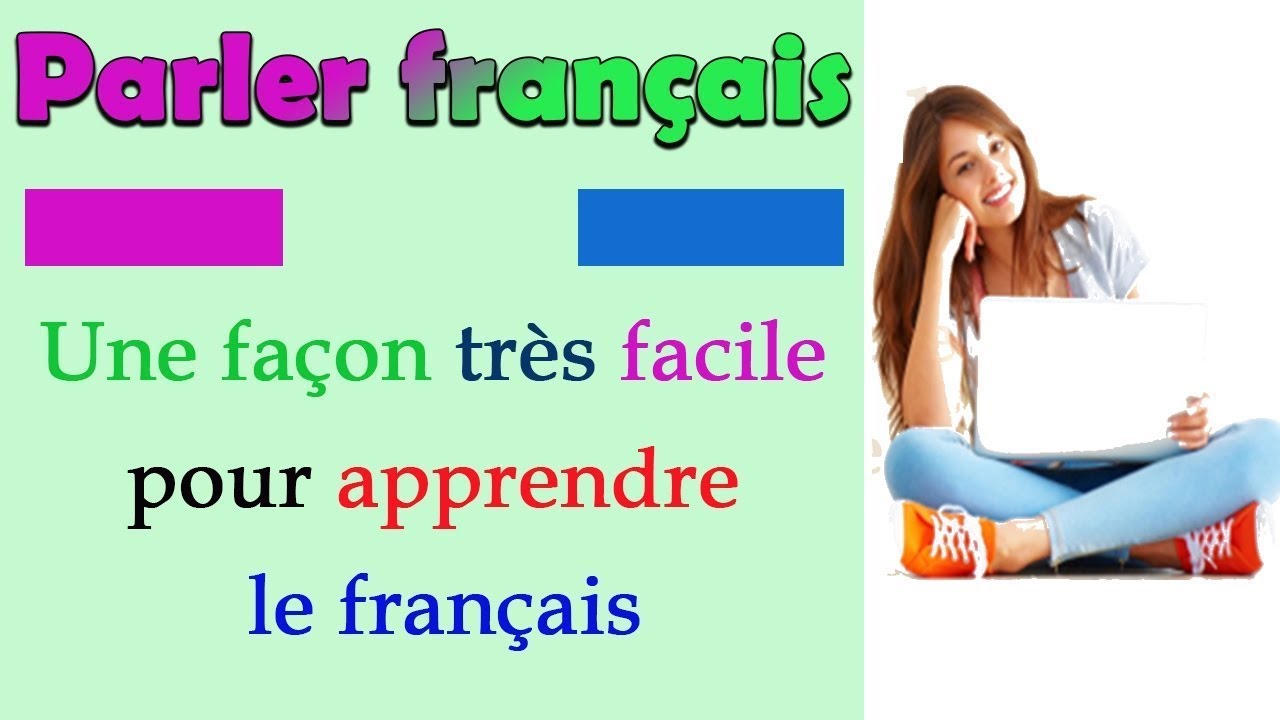 Apprendre le français avec sans stress (facilement)
