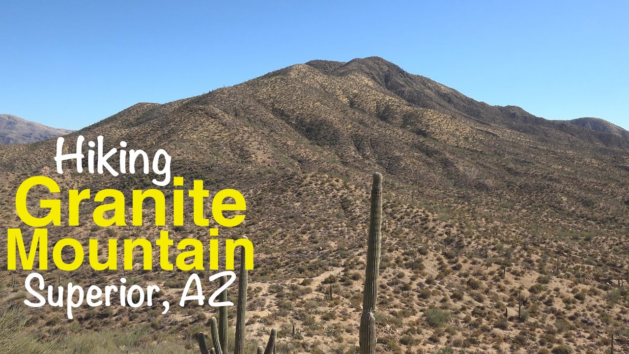 Hiking Granite Mountain - Superior, AZ