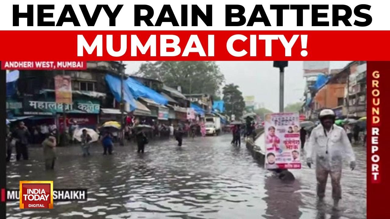 Mumbai Flooding: Heavy Rains Submerge Roads, Offices & Schools Closed, Red Alert | India Today