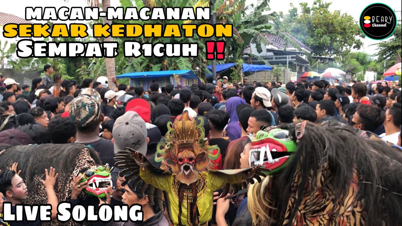 SEMPAT R1CUH ‼️ MACAN-MACANAN SEKAR KEDHATON Live SOLONG ‼️