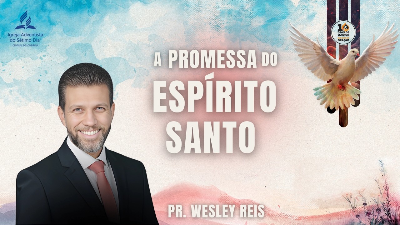 2. A Promessa do Espírito Santo | Pr. Wesley Reis - 20.02.26