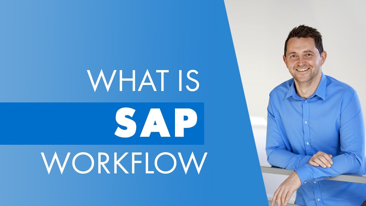 SAP Workflow - What is it?  | Advantages | Examples | Why SAP Business Workflow is used ( 2020 )