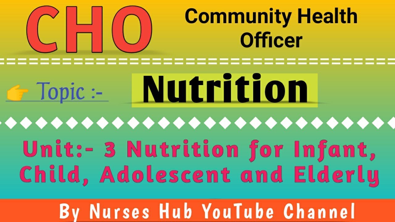 CHO MCQs ||  Nutrition || Nutrition for Infant, Child, Adolescent and Elderly