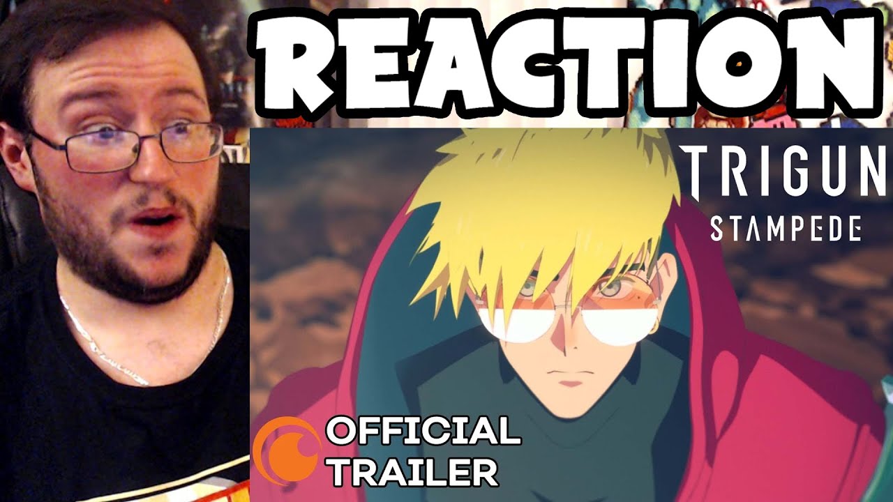 Gor's "TRIGUN STAMPEDE" Official Trailer REACTION (Please Be Good!)