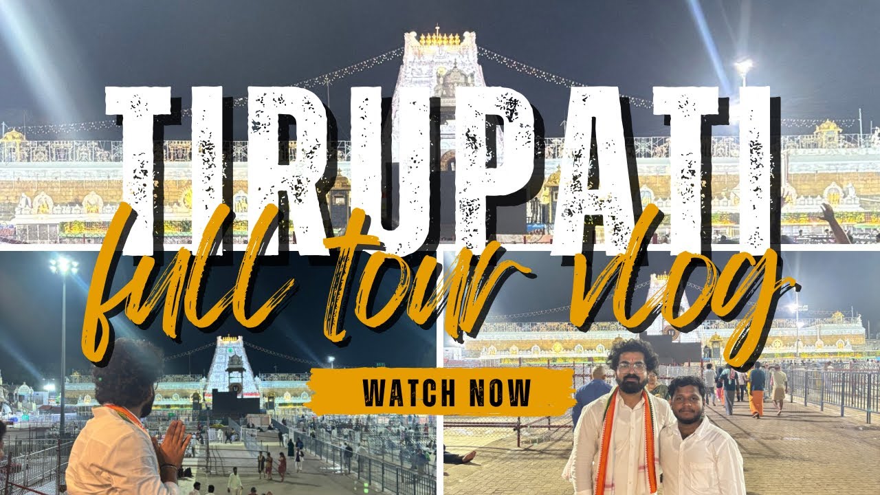 🚈Hyderabad to Tirupati Balaji Darshan | Tirumala Tirupati Trip Vlog 🙏✨️
