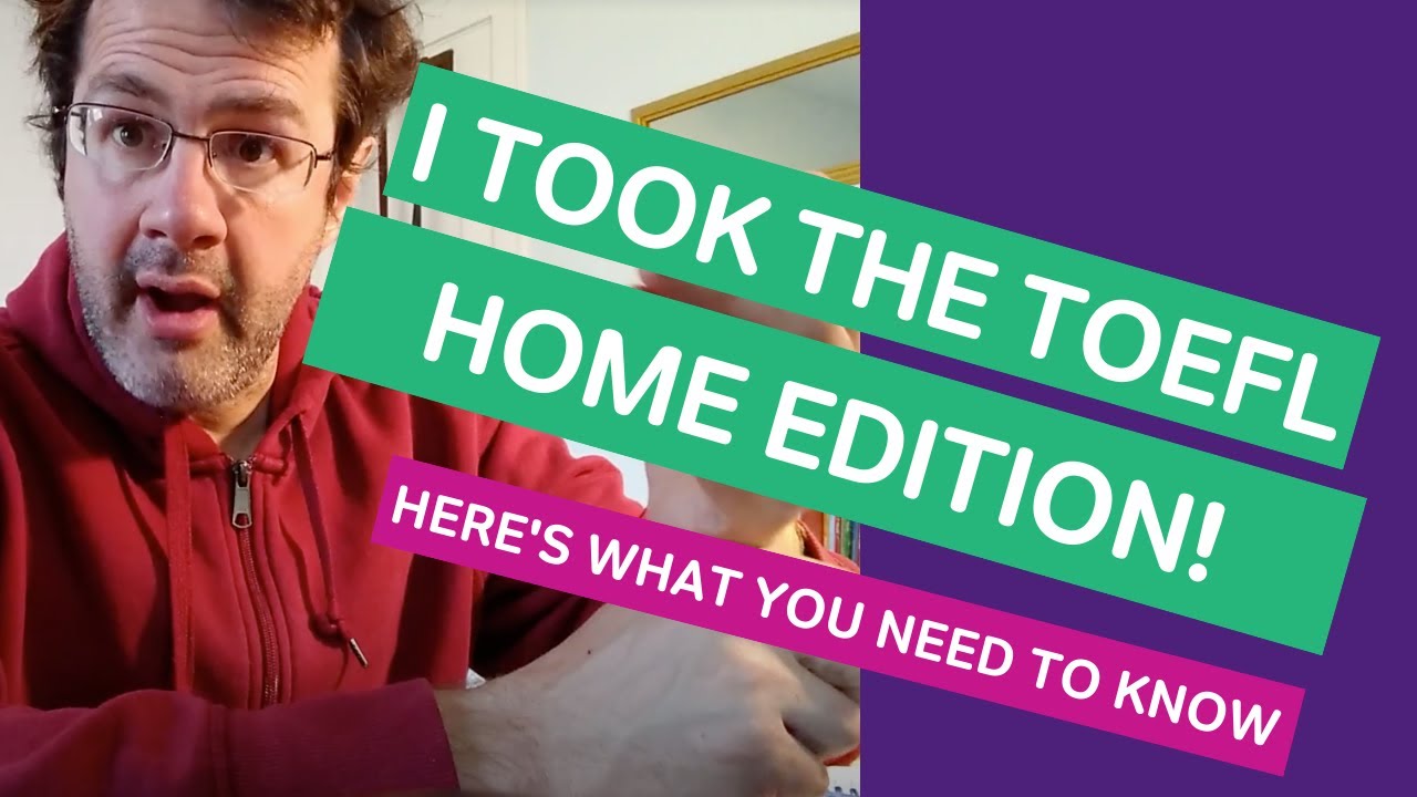 I Took the TOEFL Home Edition. Here’s How it Went!