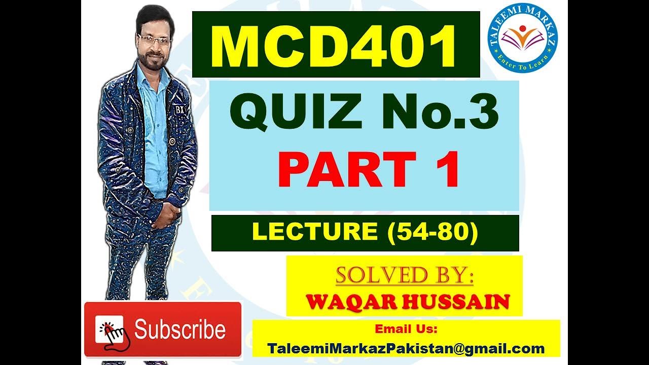MCD401 quiz no 3 solution by taleemi markaz part 1