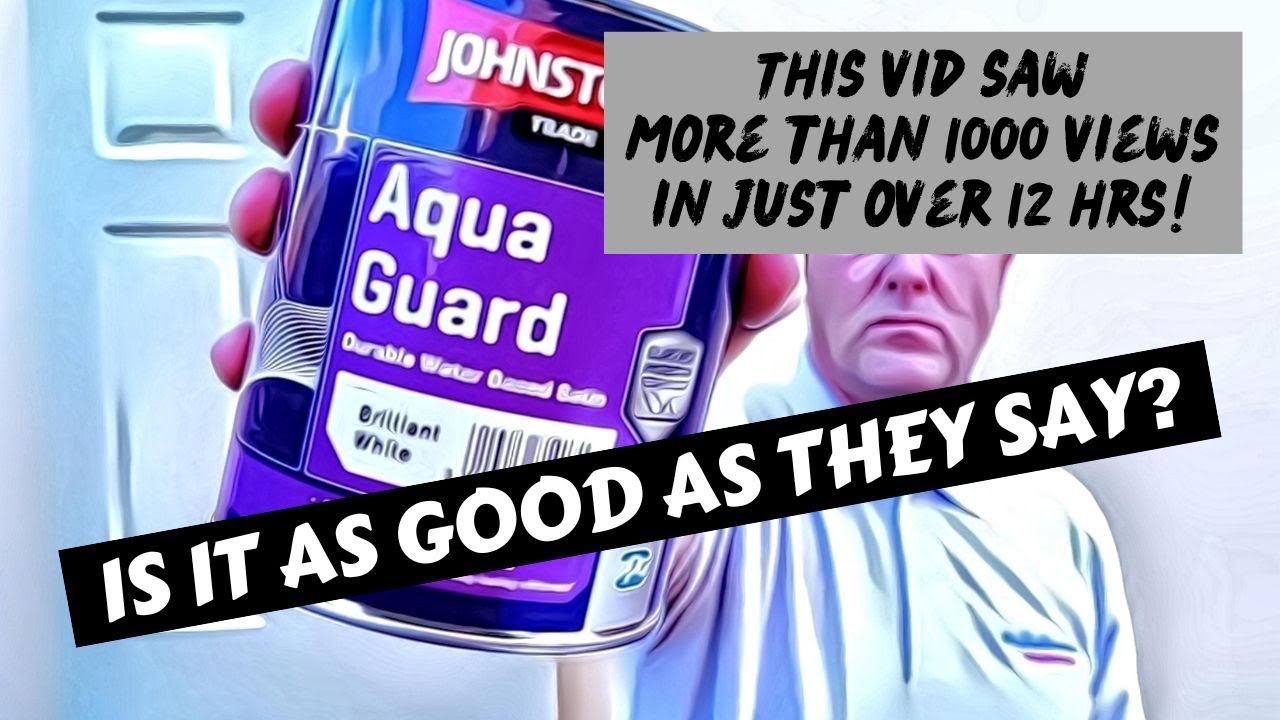 My honest thoughts of Johnstones Trade Aqua Guard Paint