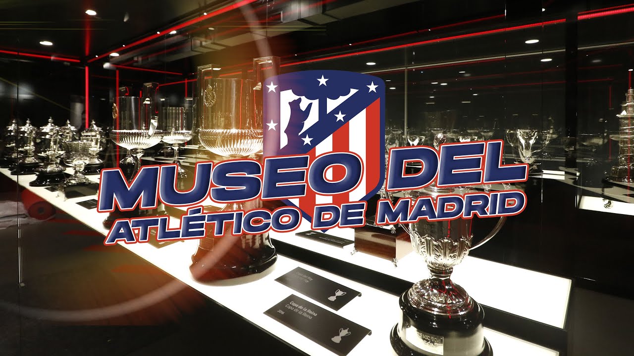 Un Tour por el Museo del Atlético de Madrid (Salvadoreño en España)