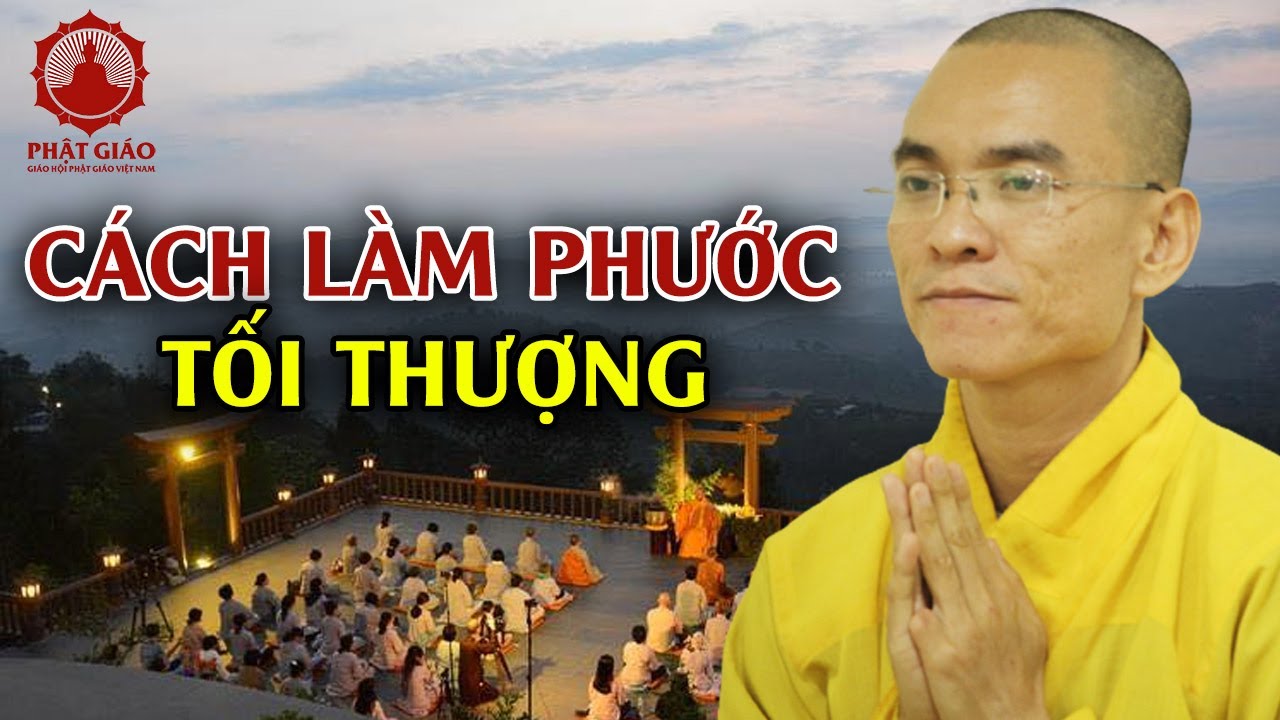 Bố thí ba la mật: Cách làm phước tối thượng - Thầy Thích Thiện Tuệ Thuyết Giảng Hay | PGVN