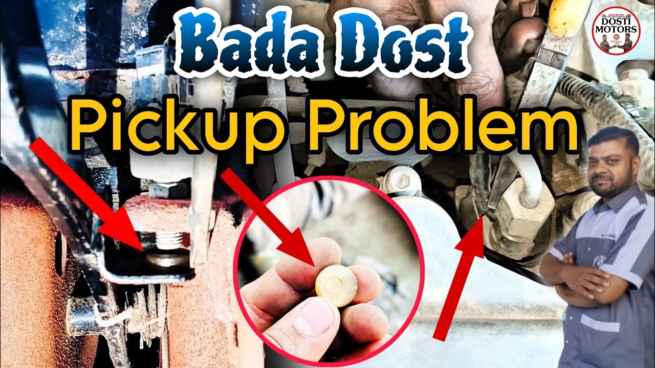 Bada Dost Pickup Problem || बडा दोस्त पिकअप प्रोबलम