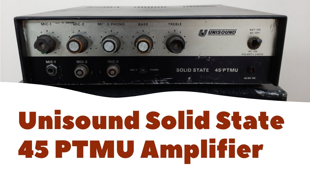 Unisound Solid State 45 PTMU Amplifier How To Use Kaise Chalayein Price And Connection IN HINDI