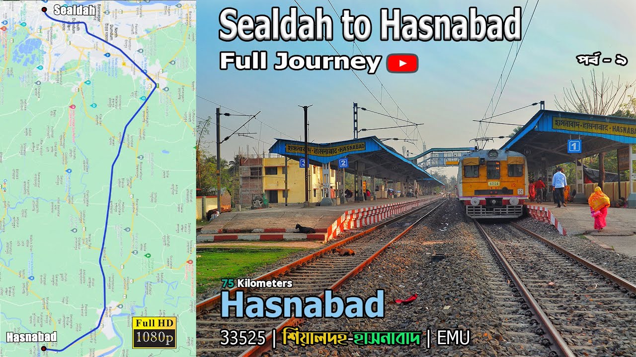 Sealdah to Hasnabad Local Train Full Journey | Kolkata Suburban EMU  Service |  Bengali | 2022