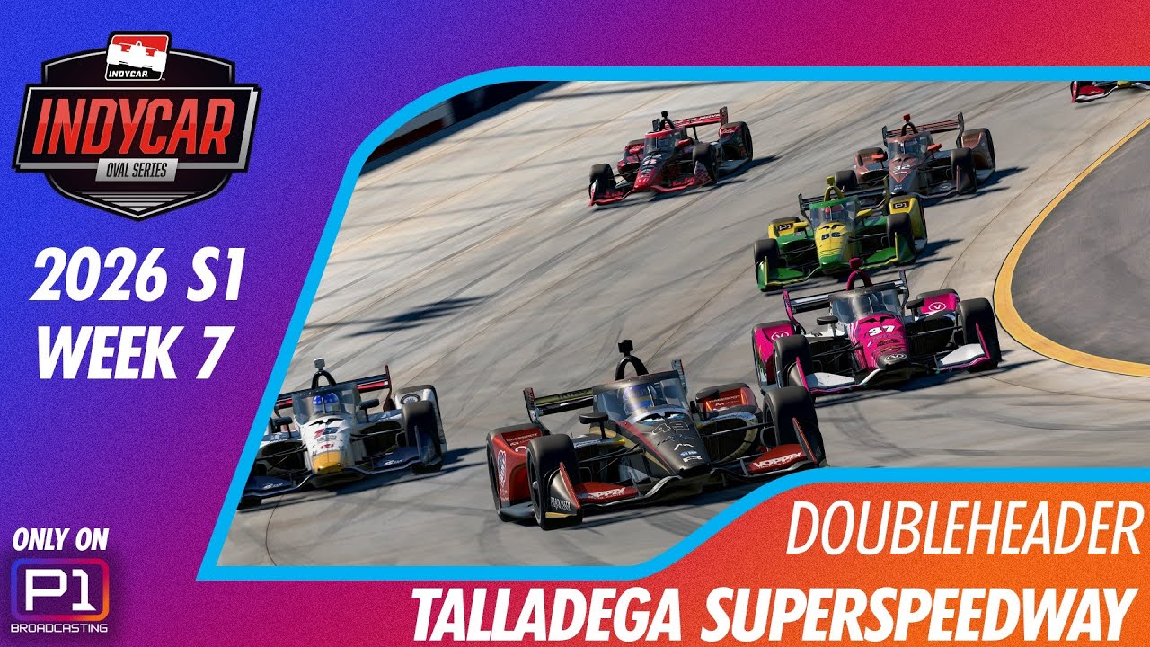 IndyCar Oval Series Tues Night Top Split | TALLADEGA DOUBLEHEADER | 2026S1 W7 | iRacing Broadcast