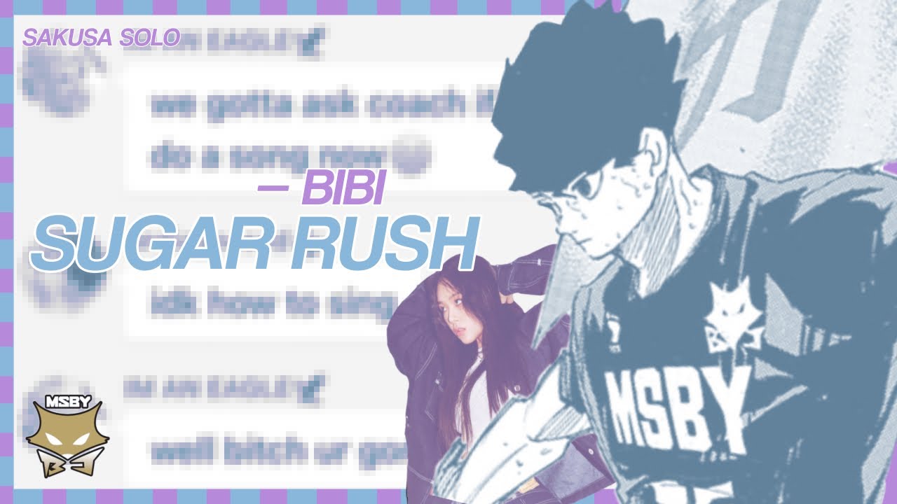 SUGAR RUSH — BIBI || MSBY4 || Kpop x Haikyuu