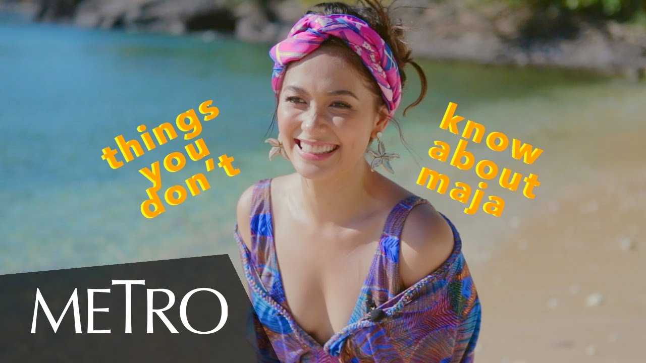 What Did Maja Salvador Let Go Of?! + 6 Things You Don't Know About Her | Metro Magazine