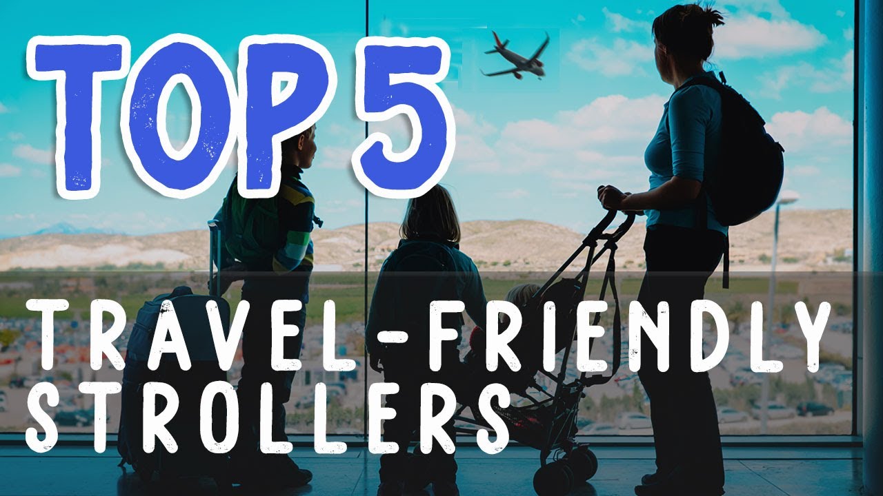 Top 5 BEST TRAVEL STROLLERS | Rankings, tips (2021)