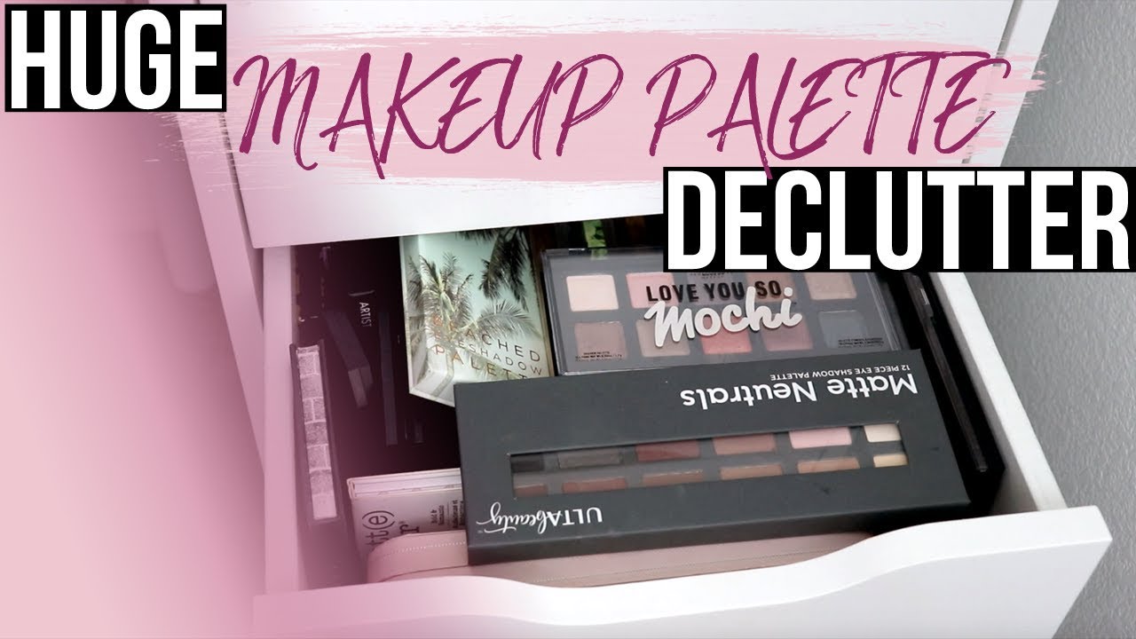 HUGE MAKEUP PALETTE DECLUTTER 2018 | Eye Palettes & Face Palettes