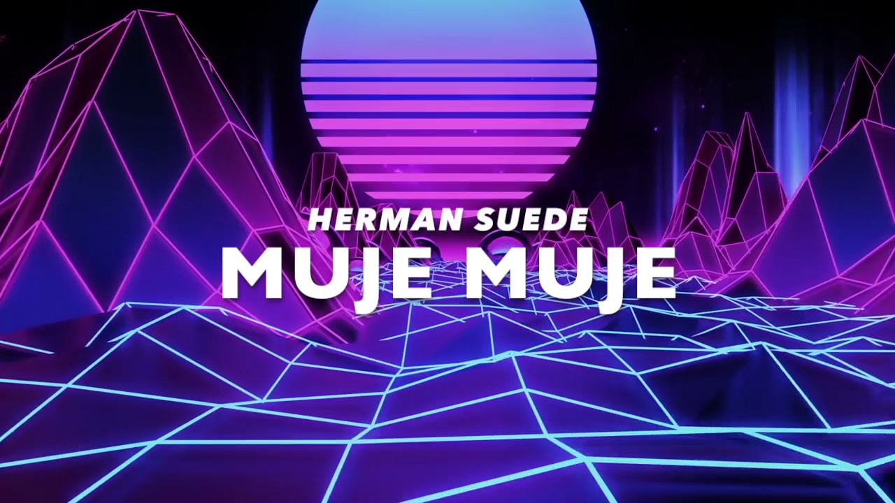Herman Suede - Muje
