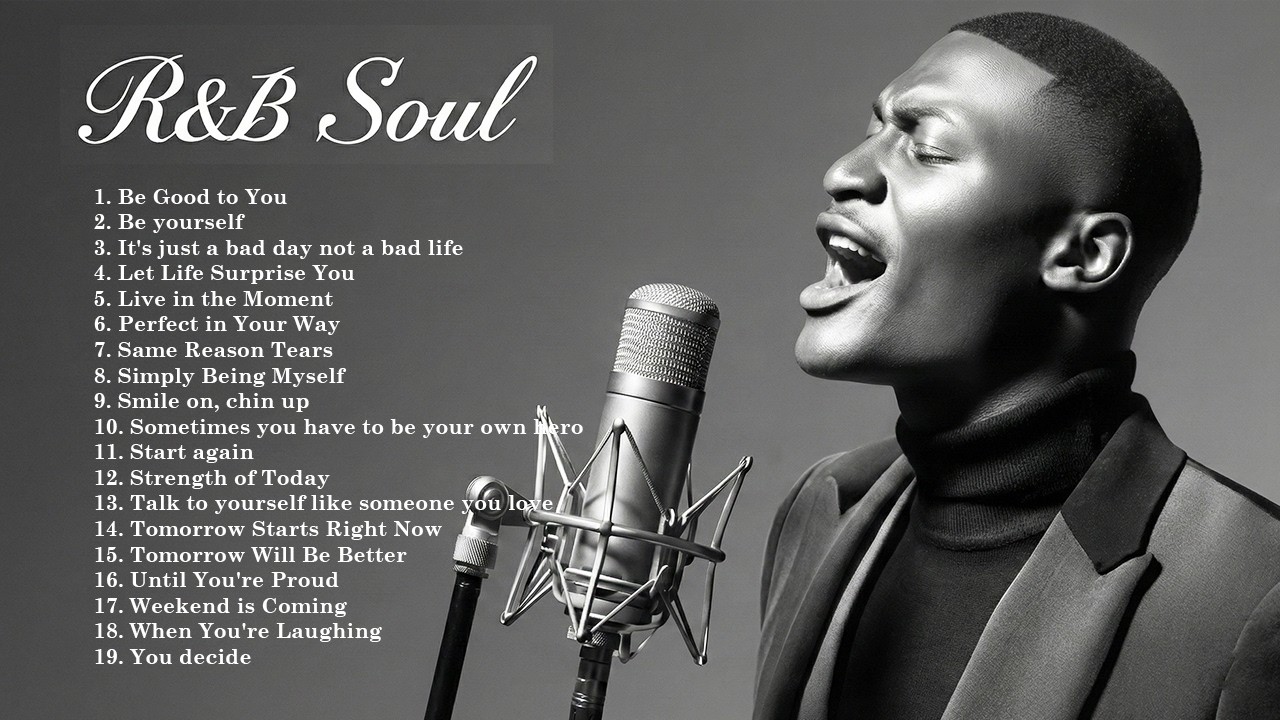 Motivational R&B Soul  Soft Grooves for Bad Days, Healing & New Beginnings